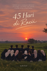 45 Hari di Racii